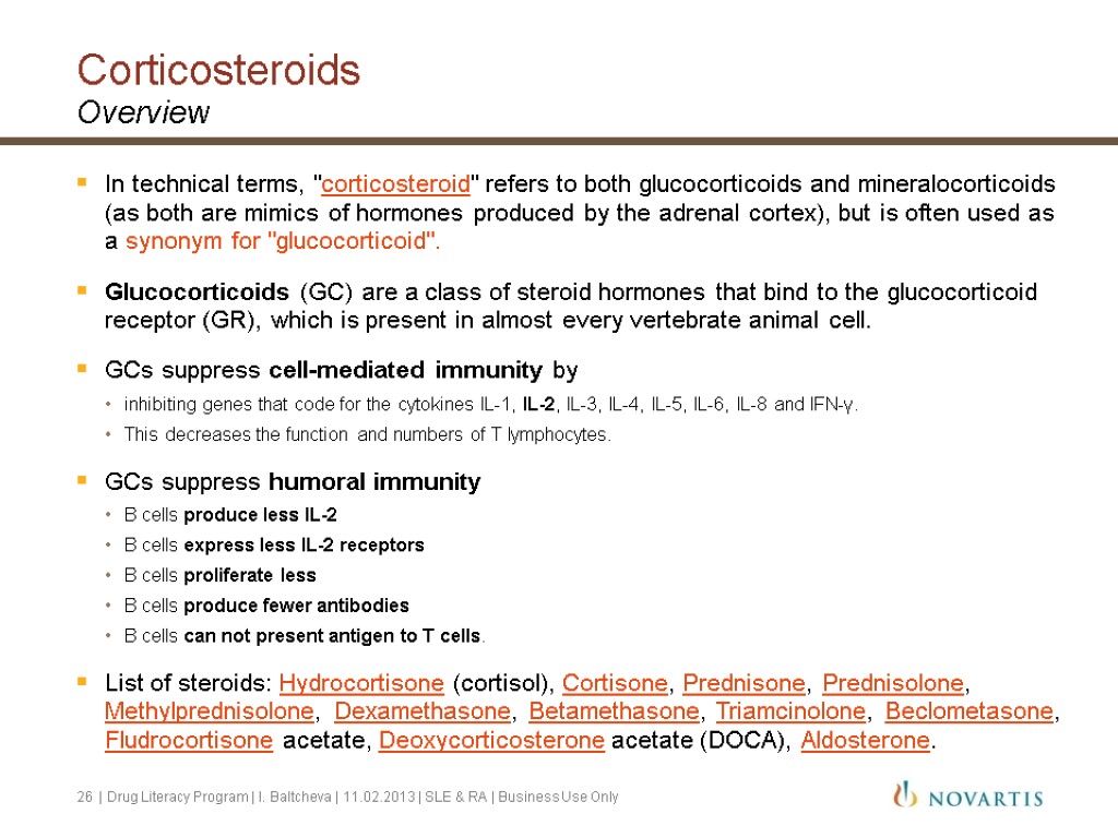 Corticosteroids Overview In technical terms, 